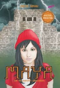 Maya and the darkness surrgunding